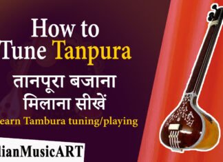 How to tune Tanpura properly तानपूरा बजाना/मिलाना सीखें Learn Tambura tuning/playing