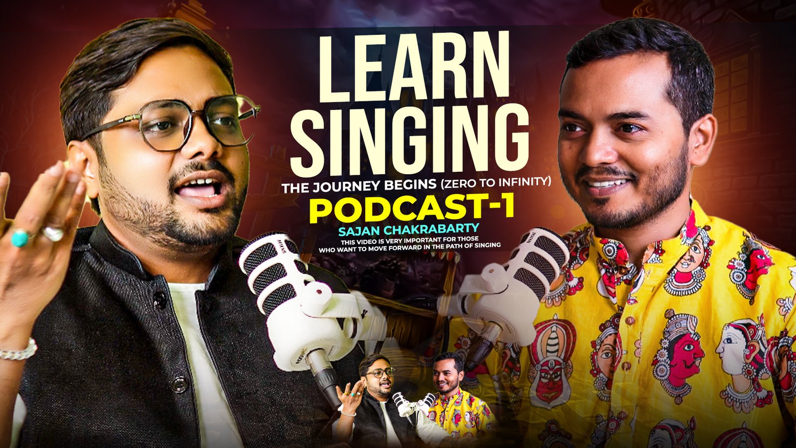 The Journey Begins | Learn Singing | Zero to Infinity (Podcast-1) | Sajan Chakrabarty