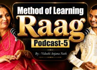 Method of Learning RAGAS | How to Understand Raag (Podcast-5) | Vidushi Anjana Nath