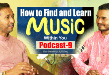 How to Find and Learn | Music within You (Podcast-9) | Debapriya Adhikary