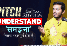 How Important is it to Understand | Pitch Lay Taal Rhythm समझना कितना महत्वपूर्ण है