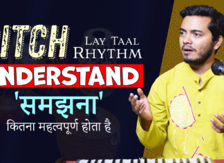 How Important is it to Understand | Pitch Lay Taal Rhythm समझना कितना महत्वपूर्ण है
