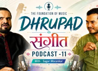 The Foundation of Music | Drupad संगीत (Podcast -11) | Sagar Morankar